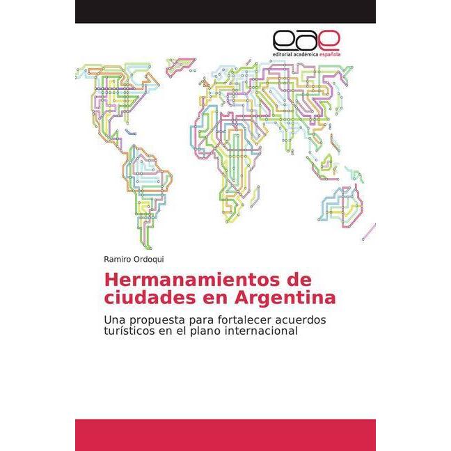 Hermanamientos de ciudades en Argentina, Fachbücher von Ramiro Ordoqui