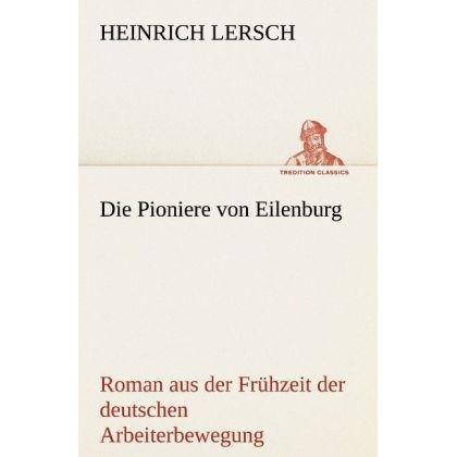 Die Pioniere von Eilenburg, Belletristik