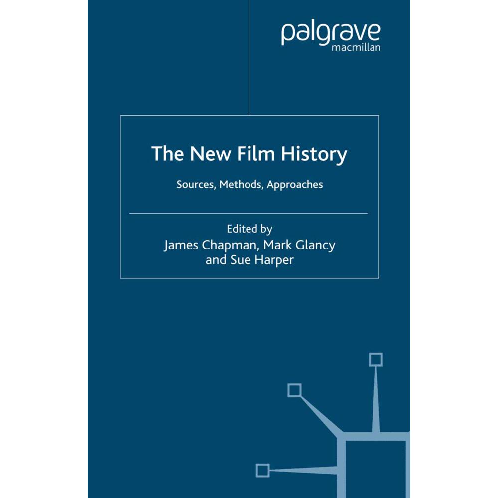 The New Film History, Fachbücher von Mark Glancy, Sue Harper, James Chapman
