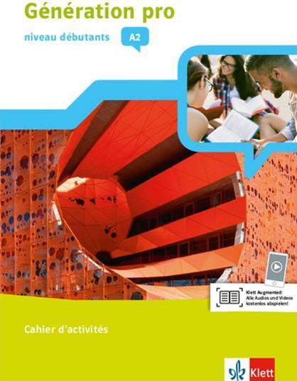 Produktbild Génération pro Niveau débutants. 1. Lernjahr. Cahier d'activités (Deutsch, Französisch, 2018)