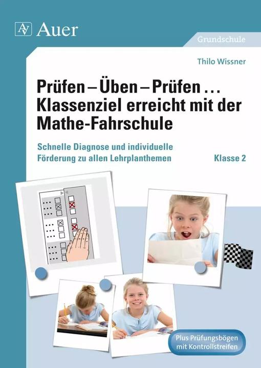 Produktbild Prüfen - Üben - Prüfen... Klassenziel erreicht mit der Mathe-Fahrschule Klasse 2 (Deutsch, Thilo Wissner, 2022)