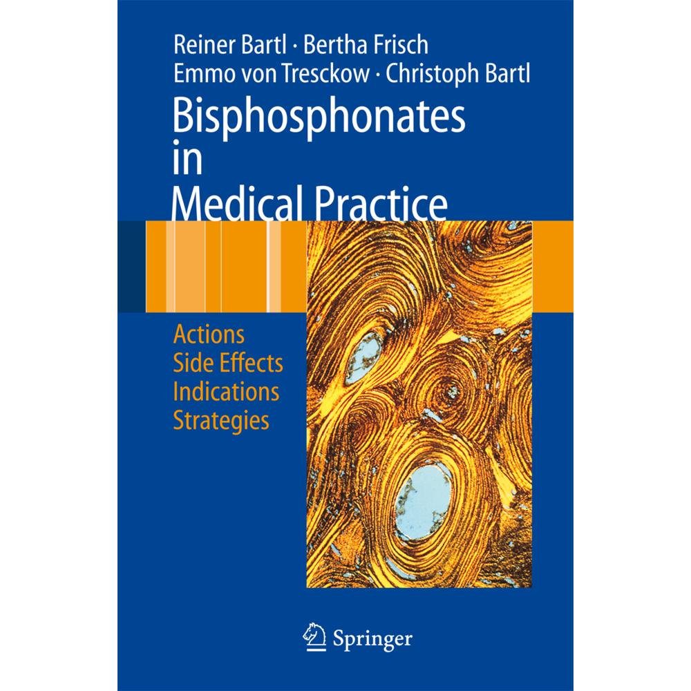 Bisphosphonates in Medical Practice, Fachbücher von Christoph Bartl, Reiner Bartl, Emmo Tresckow, Bertha Frisch