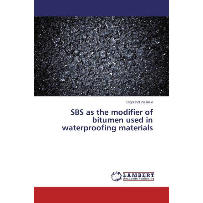 SBS as the modifier of bitumen used in waterproofing materials, Fachbücher