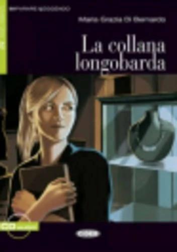 Image du produit La collana longobarda (Italien, Maria Grazia Di Bernardo, 2010)