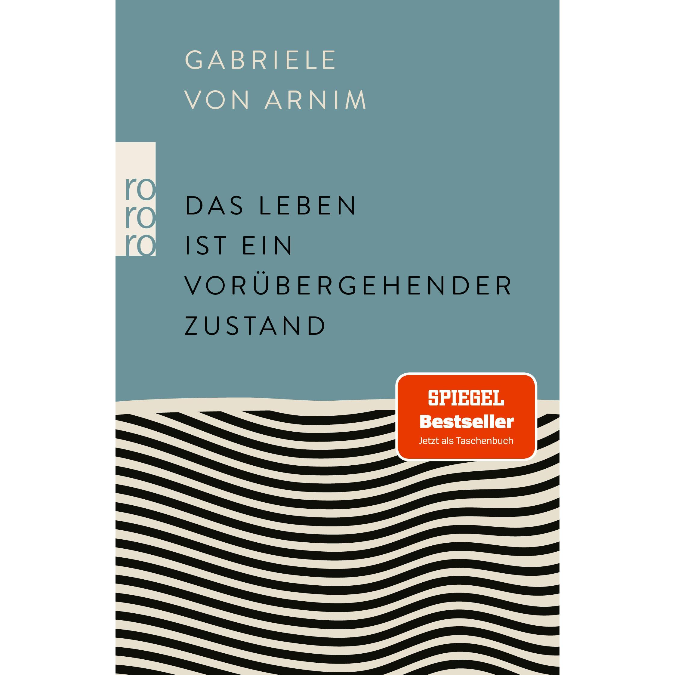 Das Leben ist ein vorübergehender Zustand, Sachbücher von Gabriele von Arnim