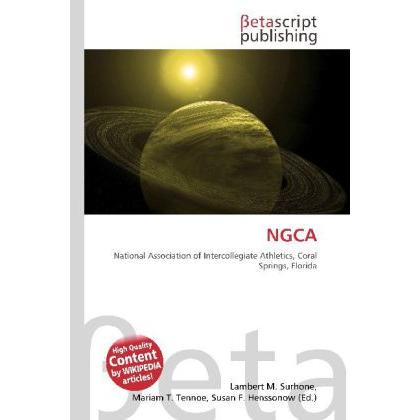 Thumbnail - Ngca, Fachbücher von Lambert M. Surhone, Mariam T. Tennoe, Susan F. Henssonow