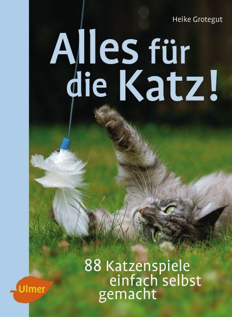 Produktbild Alles für die Katz! (Deutsch, Heike Grotegut, 2016)