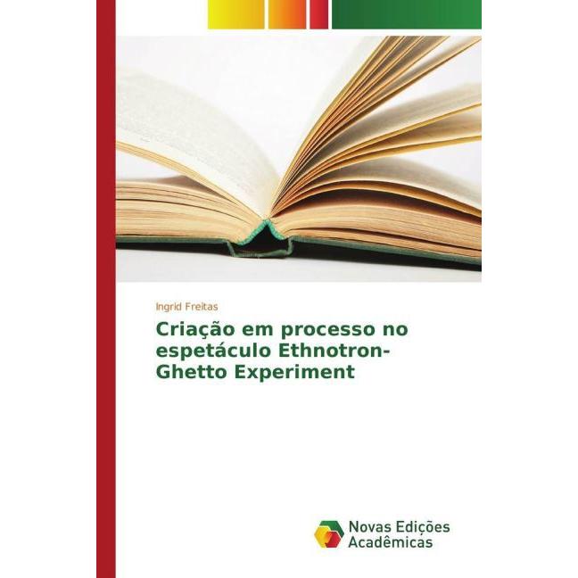 Criação em processo no espetáculo Ethnotron-Ghetto Experiment, Fachbücher