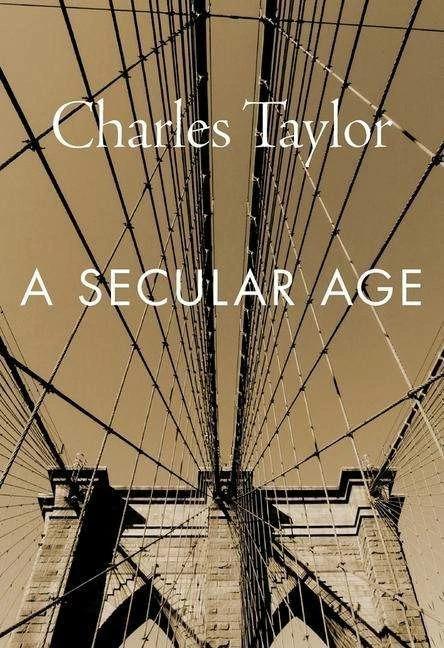 Produktbild A Secular Age (Englisch, Charles Taylor, 2018)
