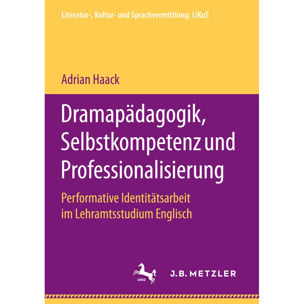 Dramapädagogik, Selbstkompetenz und Professionalisierung, Fachbücher von Adrian Haack