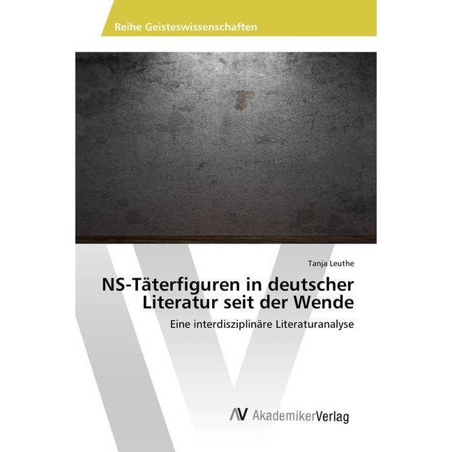 NS-Täterfiguren in deutscher Literatur seit der Wende, Fachbücher