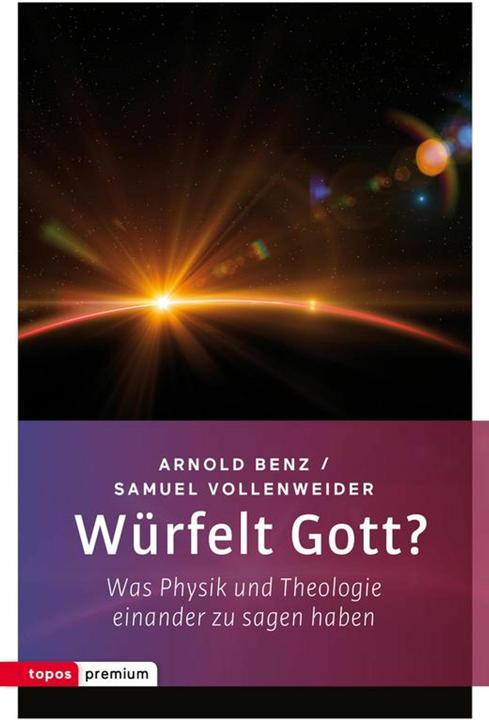 Produktbild Würfelt Gott? (Deutsch, Arnold Benz, Samuel Vollenweider, 2015)