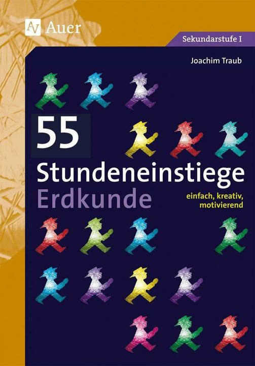 Produktbild 55 Stundeneinstiege Erdkunde (Deutsch, Joachim Traub, 2021)