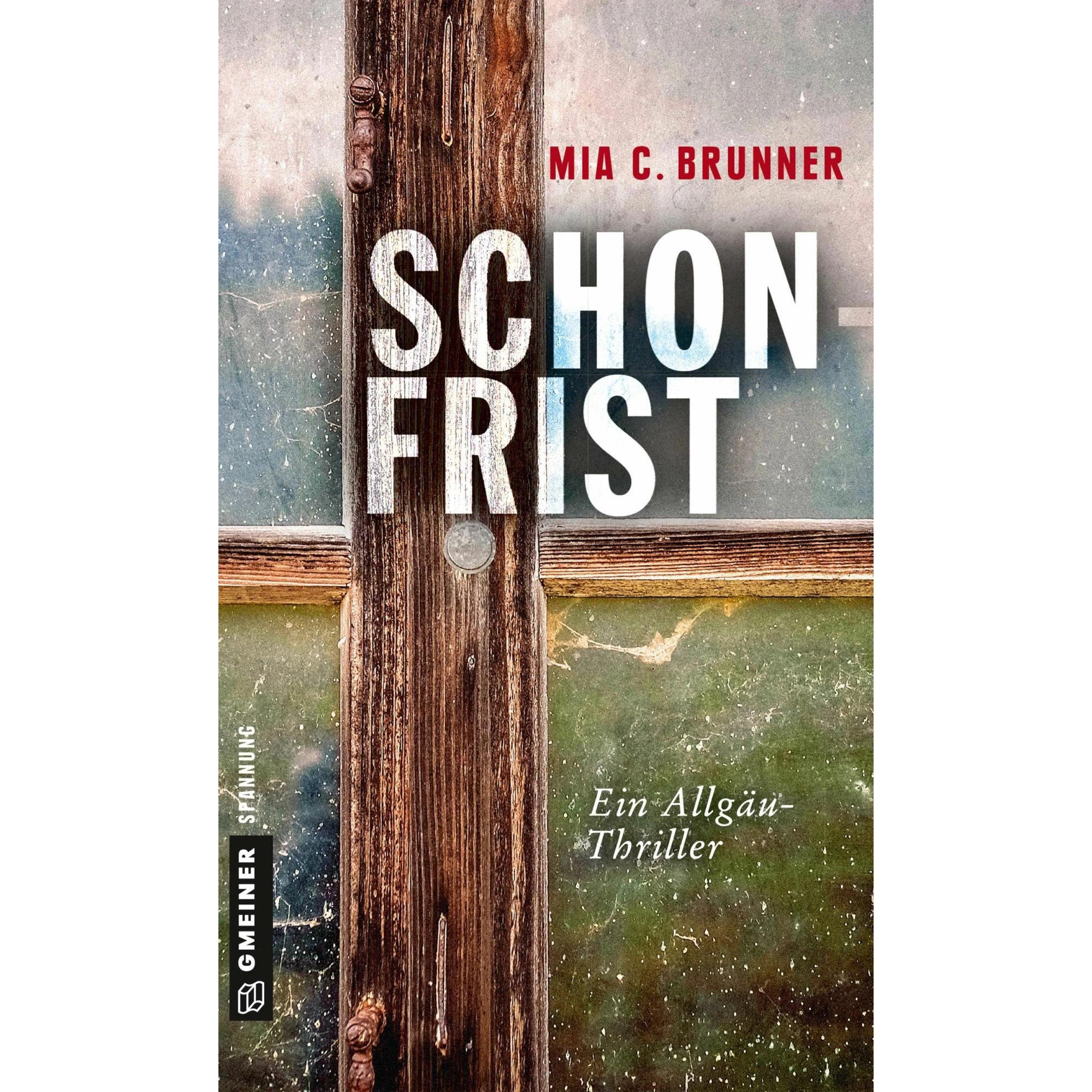 Schonfrist, Belletristik von Mia C. Brunner
