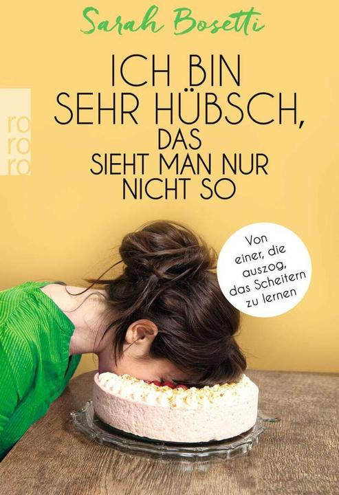 Produktbild Ich bin sehr hübsch, das sieht man nur nicht so (Deutsch, Sarah Bosetti, 2017)
