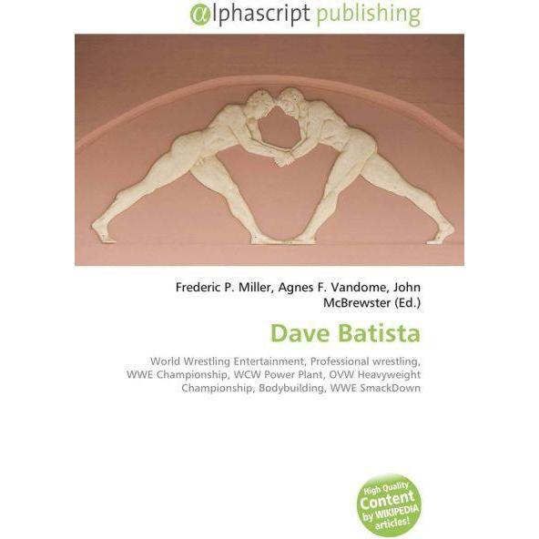 Dave Batista, Fachbücher von Agnes F. Vandome, Frederic P. Miller, John McBrewster