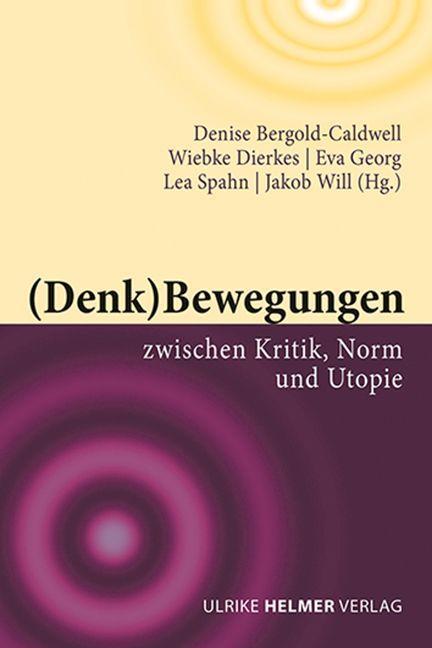 (Thought) movements between criticism, norm and utopia (German, 2022)