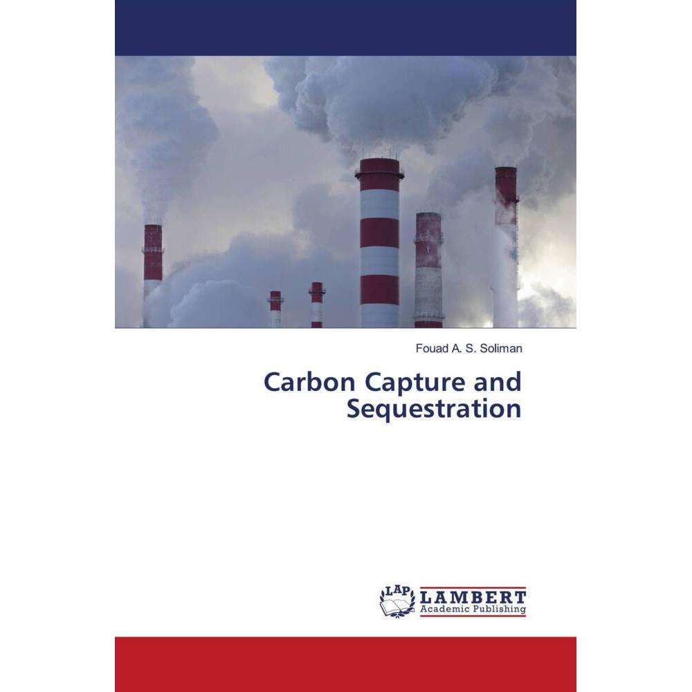 Carbon Capture and Sequestration, Fachbücher von Fouad A. S. Soliman