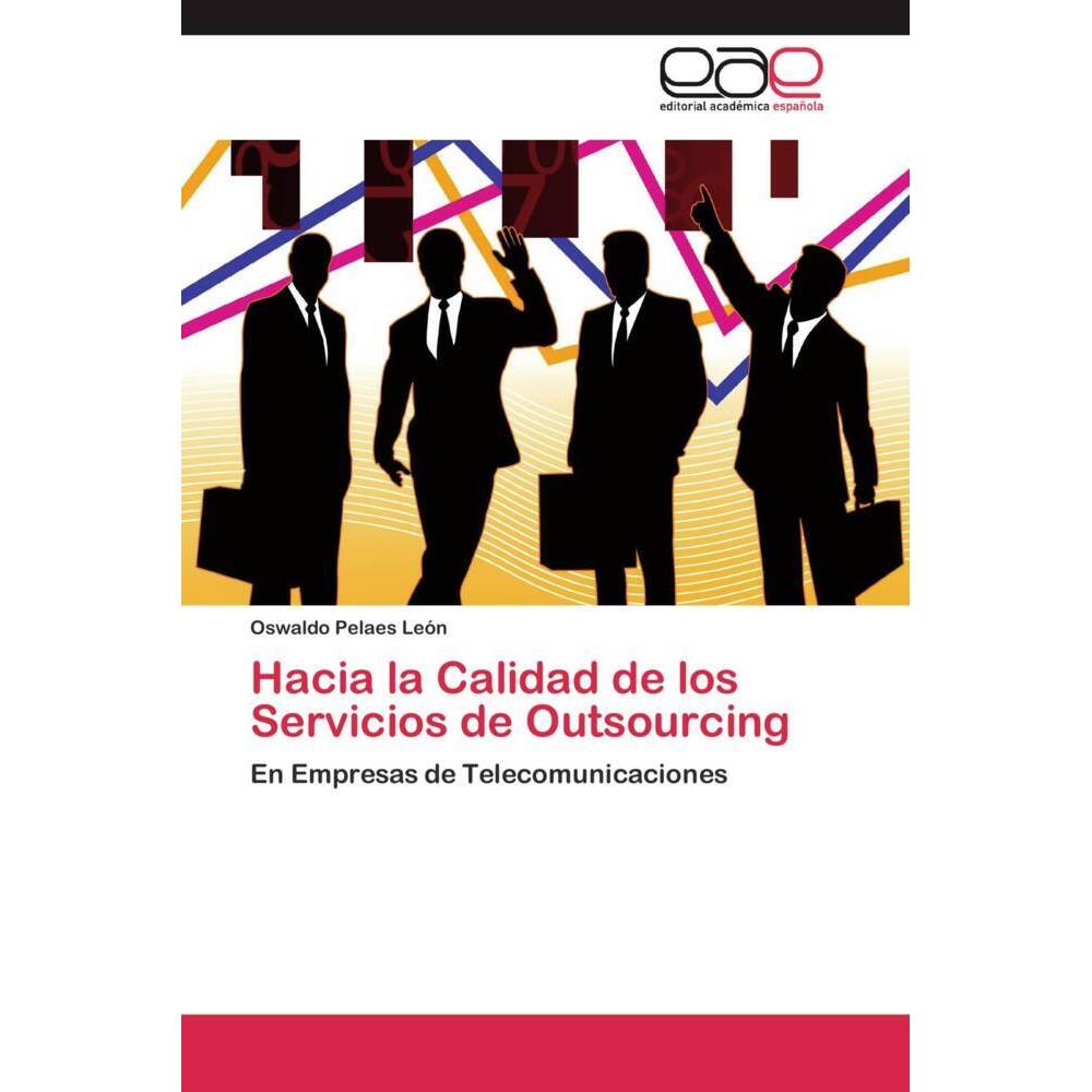 Hacia la Calidad de los Servicios de Outsourcing, Fachbücher