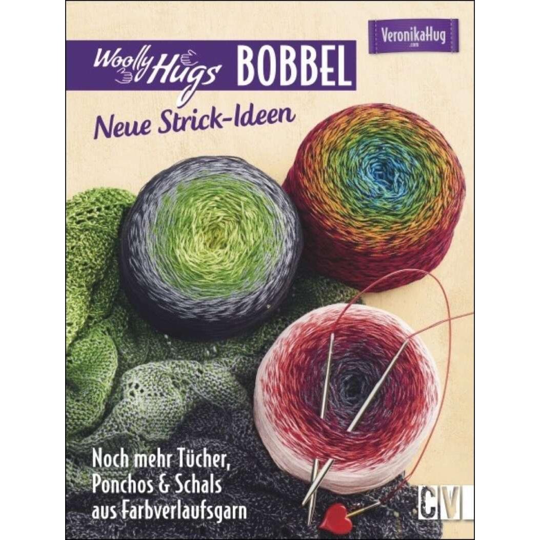 Woolly Hugs Bobbel - Neue Strick-Ideen, Ratgeber von Veronika Hug