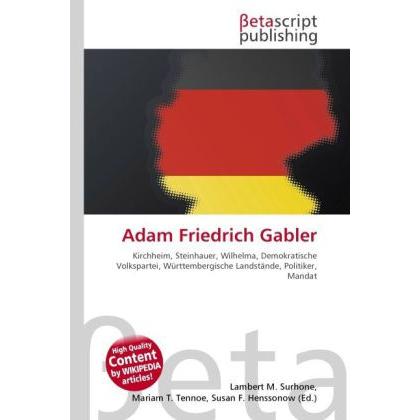 Adam Friedrich Gabler, Fachbücher von Lambert M. Surhone, Miriam T. Timpledon, Susan F. Marseken