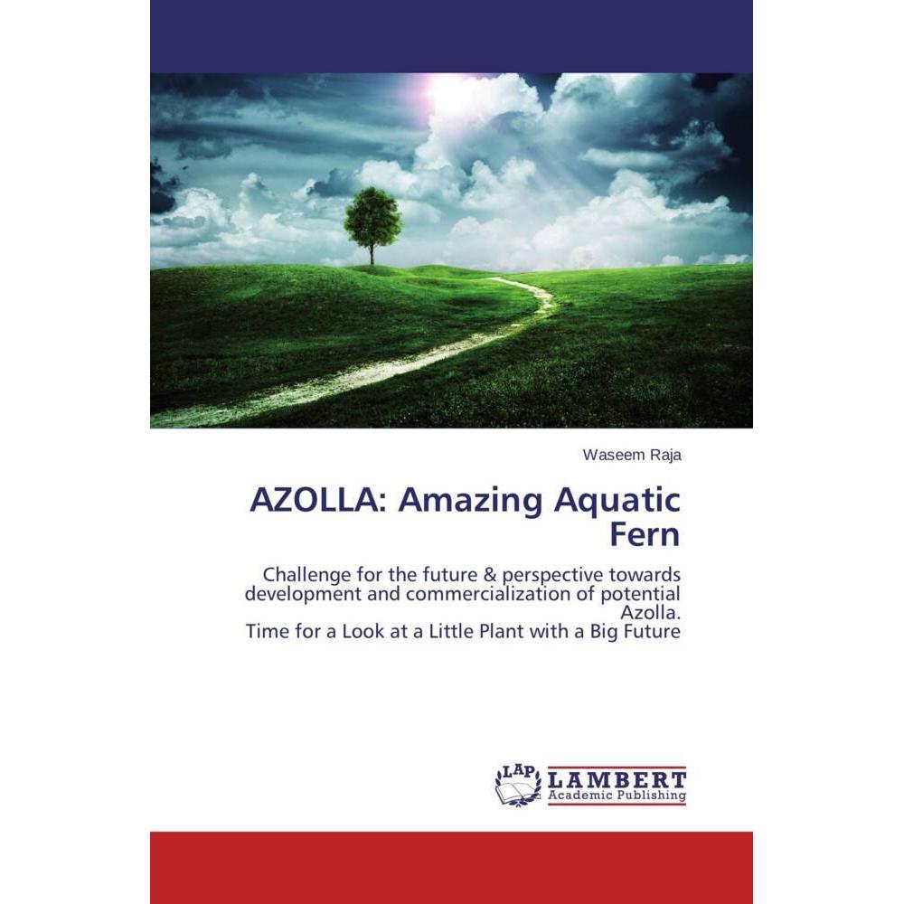 AZOLLA: Amazing Aquatic Fern, Fachbücher von Waseem Raja