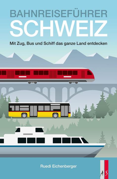 Immagine prodotto Bahnreiseführer Schweiz (Tedesco, Ruedi Eichenberger, 2020)