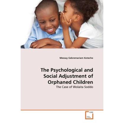 The Psychological and Social Adjustment of Orphaned Children, Fachbücher