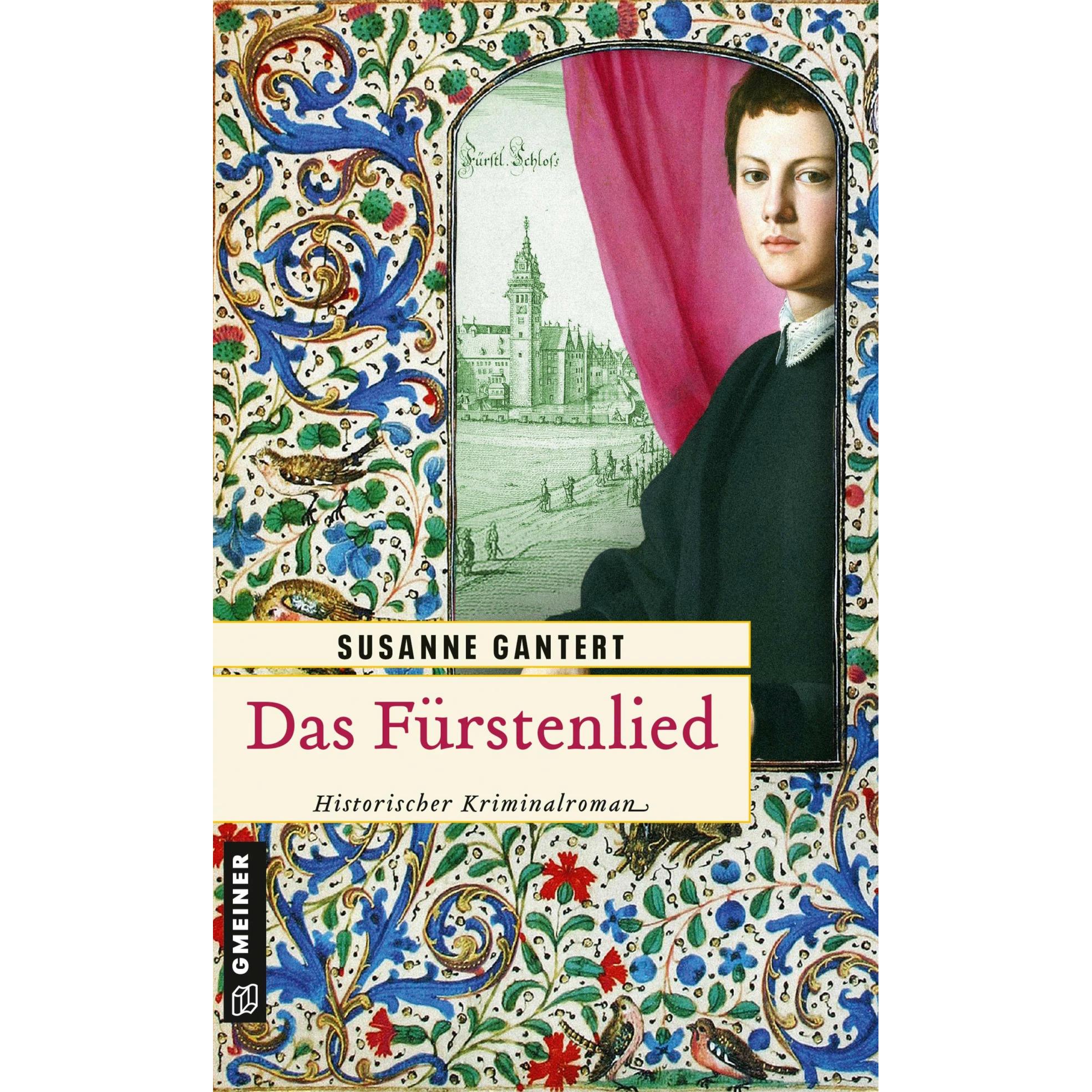 Gantert:Das Fürstenlied, Belletristik von Susanne Gantert