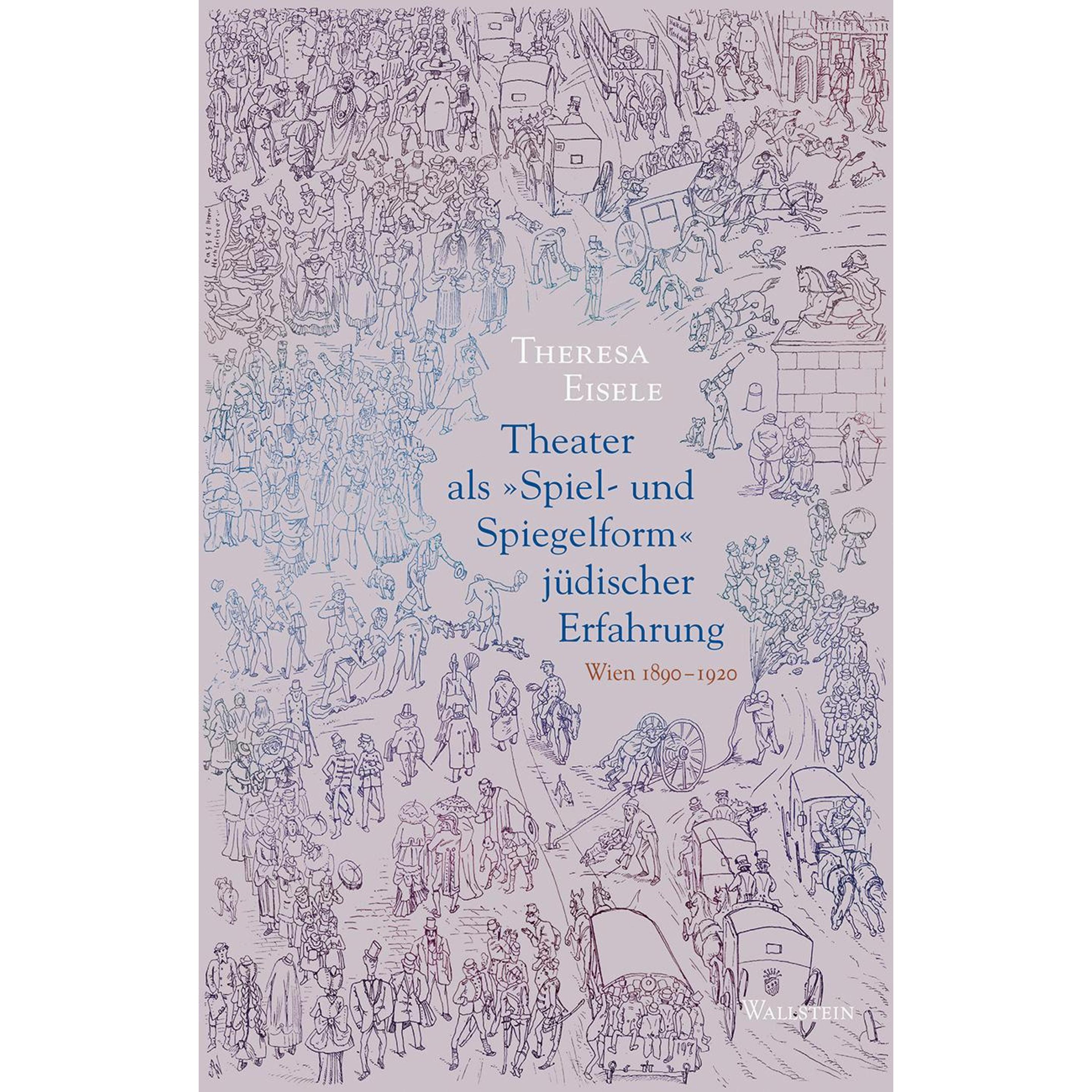 Theater als »Spiel- und Spiegelform« jüdischer Erfahrung, Fachbücher von Theresa Eisele