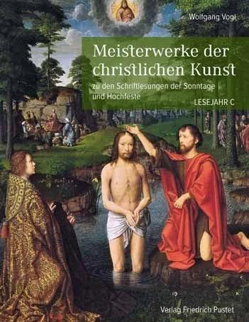 Produktbild Meisterwerke der christlichen Kunst. Lesejahr C (Deutsch, Wolfgang Vogl, 2018)