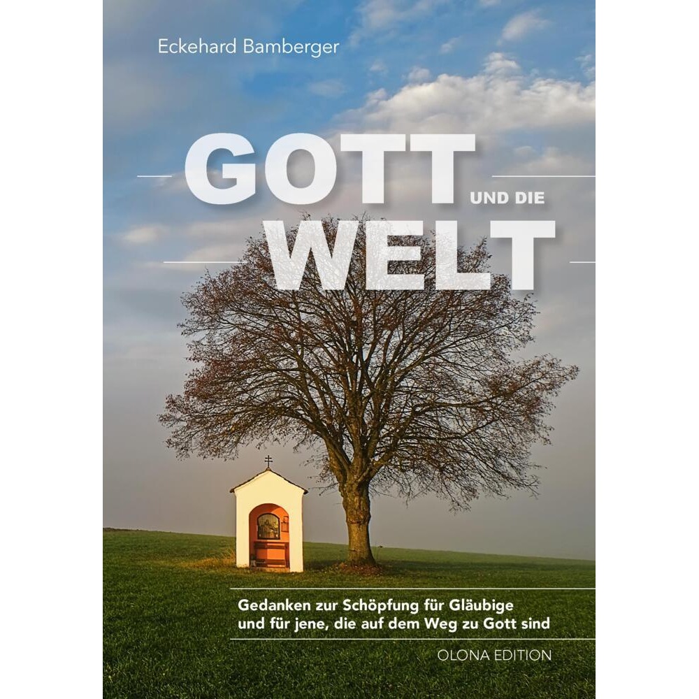 Bamberger:Gott und die Welt, Sachbücher von Eckehard Bamberger