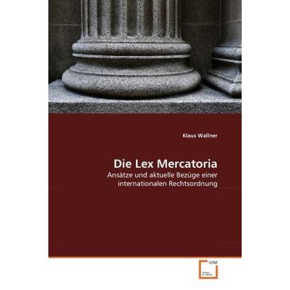 Die Lex Mercatoria, Fachbücher