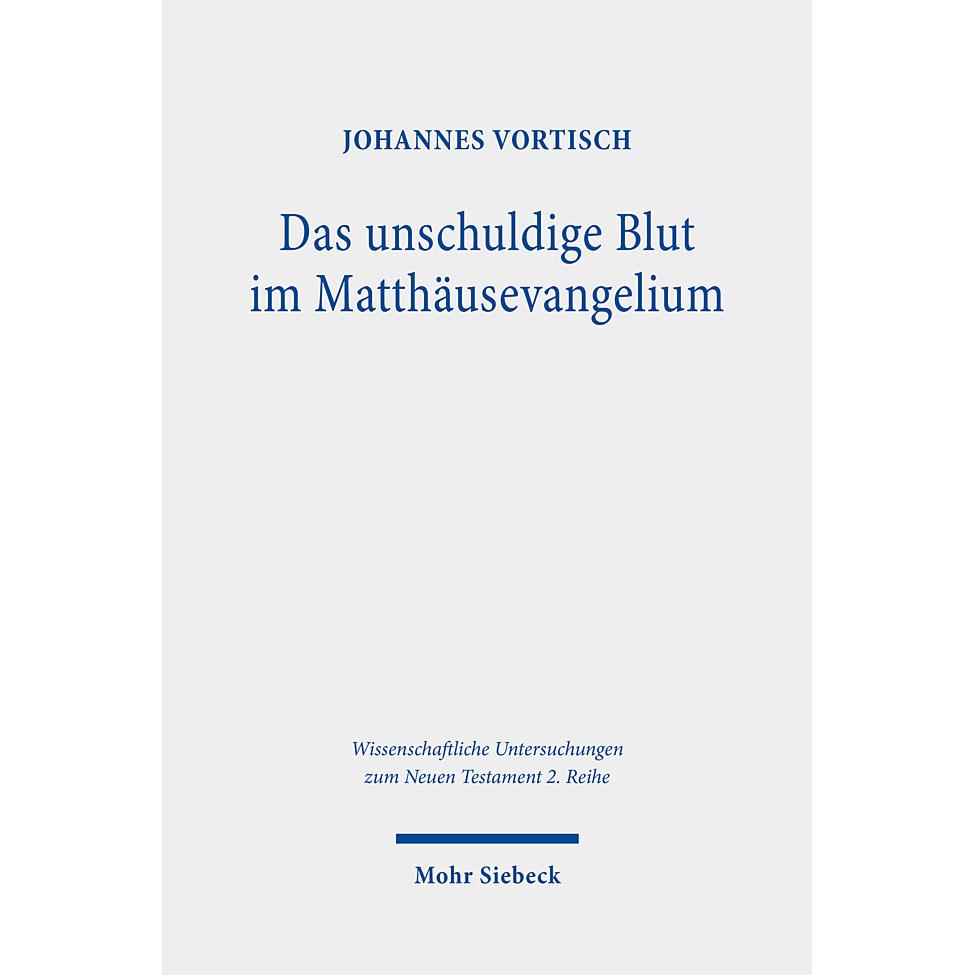 Thumbnail - Das unschuldige Blut im Matthäusevangelium, Sachbücher von Johannes Vortisch