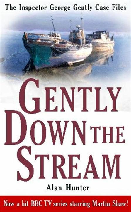 Image du produit Gently Down the Stream (George Gently) (Anglais, Alan Hunter, 2010)