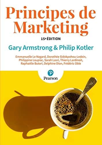 Actual product image Principes de marketing 15e éd. + MyLab (2 ans) (French, Dorothée Sidokpohou, Emmanuelle Le Nagard, Philippine Loupiac, Philip Kotler, Gary Armstrong, 2023)
