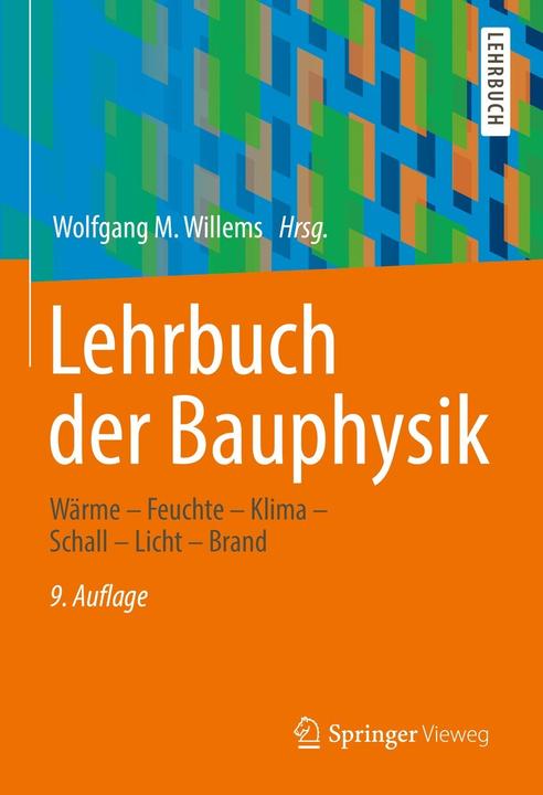 Energie-Label Lehrbuch der Bauphysik (Deutsch, Christian Kölzow, Martin Homann, Olaf Riese, Peter Häupl, Wolfgang M. Willems, 2022)