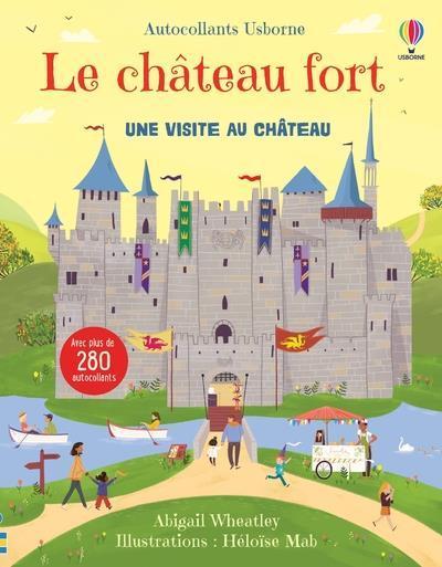 Actual product image Le château fort : une visite au château (French, Mab Héloïse, Wheatley Abigail, 2021)