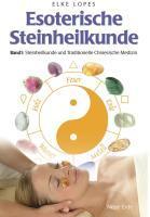 Produktbild Esoterische Steinheilkunde 1 (Deutsch, Elke Lopes, 2009)