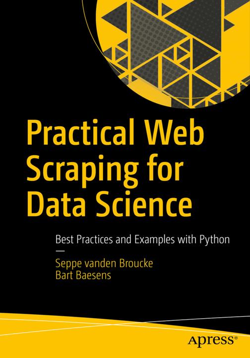 Produktbild Practical Web Scraping for Data Science (Englisch, Bart Baesens, Seppe Vanden Broucke, 2018)
