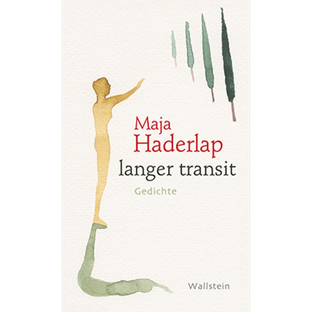 langer transit, Belletristik von Maja Haderlap