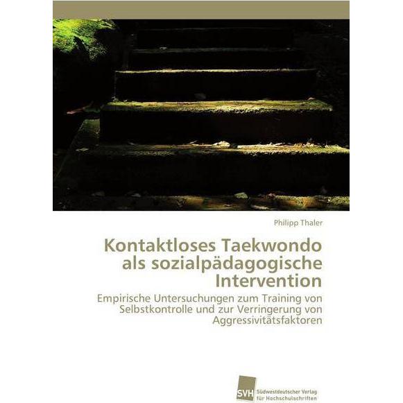 Kontaktloses Taekwondo als sozialpädagogische Intervention, Fachbücher von Philipp Thaler