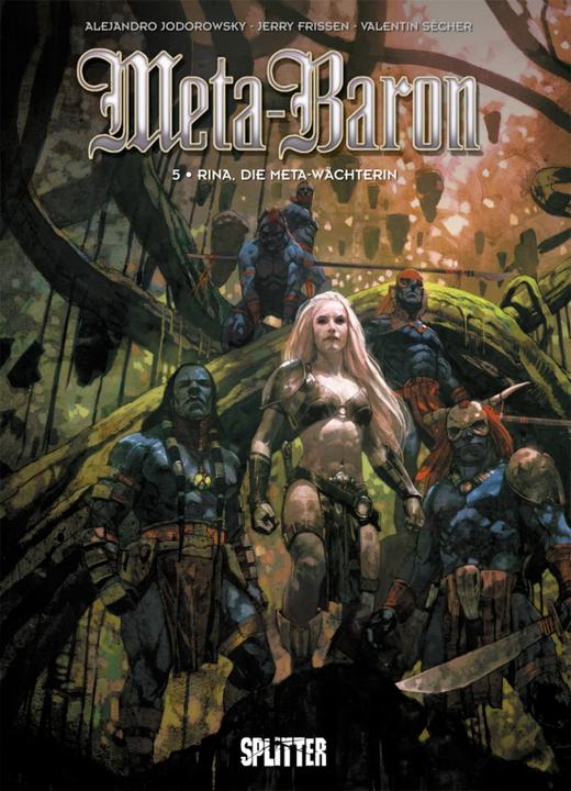 Produktbild Meta-Baron 05. Rina, die Meta-Wächterin (Deutsch, Alexandro Frissen Jodorowsky, 2018)