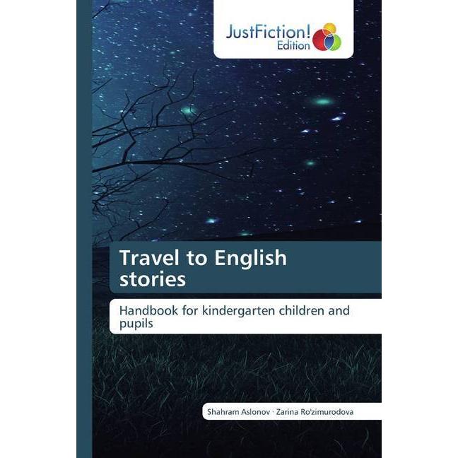 Travel to English stories, Schulbücher von Shahram Aslonov, Zarina Ro'zimurodova