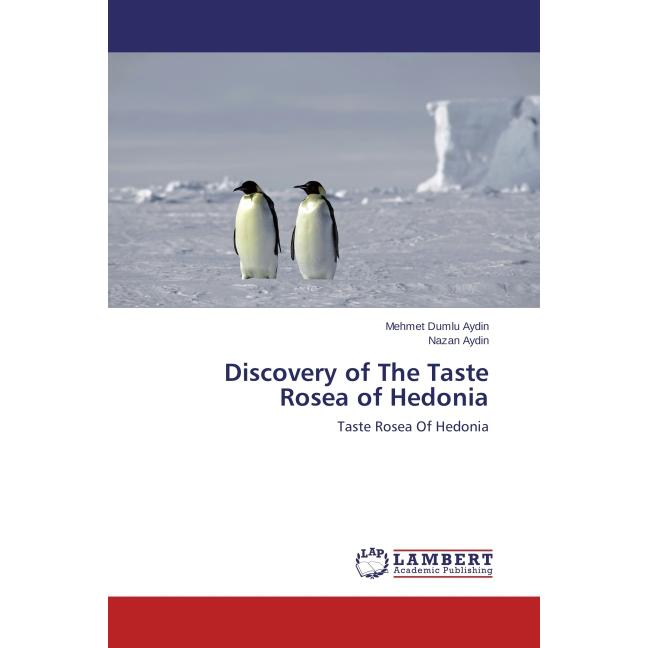 Discovery of The Taste Rosea of Hedonia, Sachbücher
