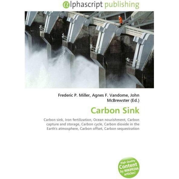 Carbon Sink, Fachbücher von Agnes F. Vandome, Frederic P. Miller, John McBrewster