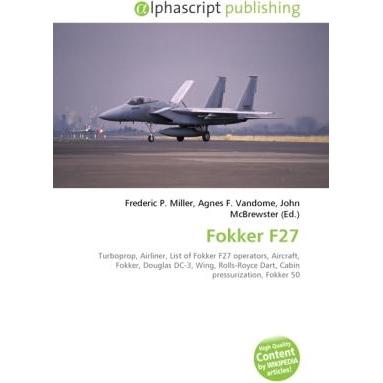 Fokker F27, Fachbücher von Frederic P. Miller, John McBrewster, Agnes F. Vandome