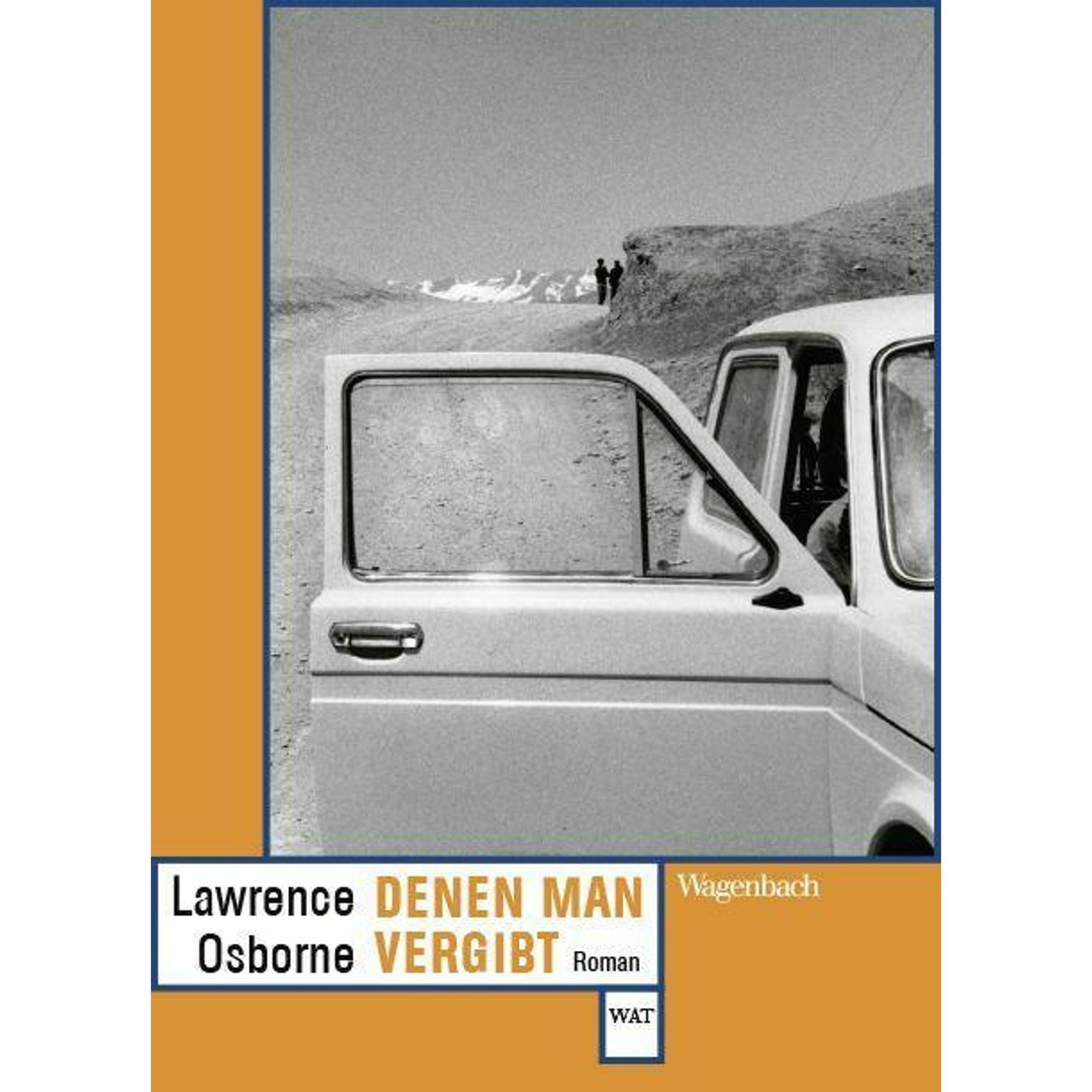 Denen man vergibt, Belletristik von Lawrence Osborne