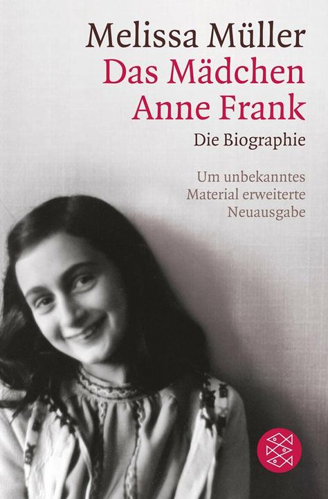 Produktbild Das Mädchen Anne Frank (Deutsch, Melissa Müller, 2013)