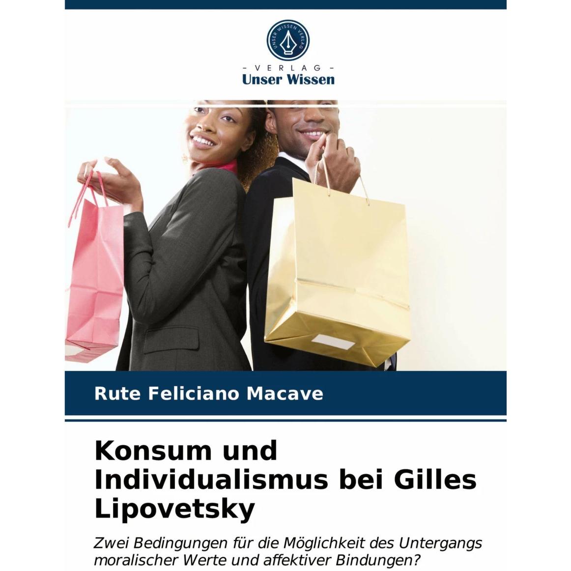 Konsum und Individualismus bei Gilles Lipovetsky, Sachbücher von Rute Feliciano Macave
